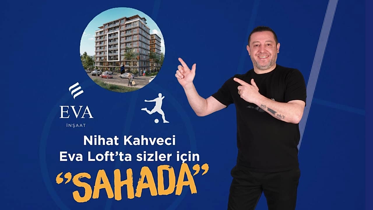 Nihat Kahveci Eva Loft�ta sizler i�in �Sahada�